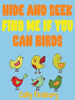 cover image of Hide and Seek Find Me If You Can Birds